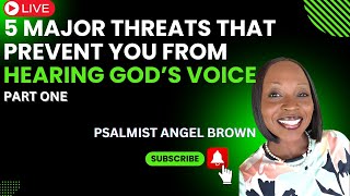 5 MAJOR THREATS THAT PREVENT YOU FROM HEARING GOD’S VOICE PART ONE [upl. by Glanti]