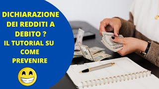 DEBITO IN DICHIARAZIONE DEI REDDITI  MEGLIO PREVENIRE CON LE DETRAZIONI INPS [upl. by Buddie840]