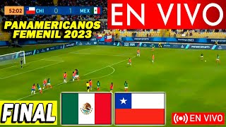 FINAL 🔴 MÉXICO Vs CHILE Femenil 🔴 Juegos Panamericanos Chile 2023  Donde Ver Chile Vs México Hoy [upl. by Anig]