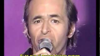 Jean Jacques Goldman canta a Brassens  ¨Si por lo menos fuera hermosa¨ Subtitulado [upl. by Cochard173]