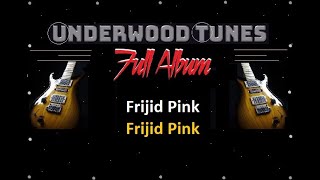 Frijid Pink  Frijid Pink  1970  Full Album [upl. by Elocin]