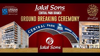 JALAL SONS Ground Breaking Ceremony Central Park Housing Scheme [upl. by Perlis]