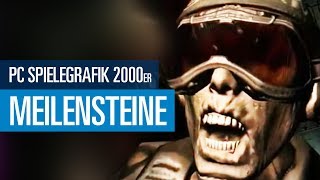 Meilensteine der PCSpielegrafik  Teil 2 die 2000er [upl. by Aticilef]