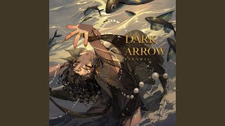 Dark Arrow [upl. by Oiratno544]