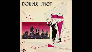 Double Shot  You Should Be Dancing Paris Remix [upl. by Eednak194]