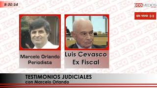 Luis Cevasco Ex Fiscal Testimonios Judiciales [upl. by Marriott730]