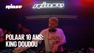 POLAAR 10 ans KING DOUDOU DJ set  Rinse France [upl. by Leirda284]