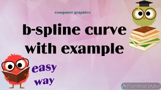 B spline curve with example  basis spline curve  computer graphics [upl. by Hokanson720]