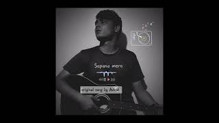 Sapana mero original Nepali song by Aviral [upl. by Cire]