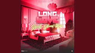 Long Love [upl. by Santini]