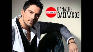 Thanasis Vasilakos  Ma se xreiazomai New Song 2012 [upl. by Nnagem626]