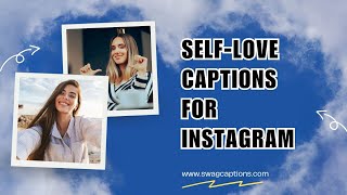 Self love Captions for Instagram [upl. by Nelyahs72]