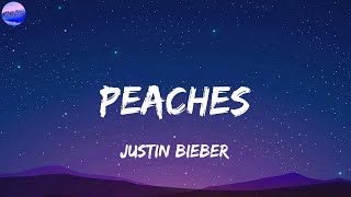 Justin Bieber  Peaches Lyrics [upl. by Danialah]