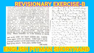 Revisionary exercise B accurate 60wpm English pitman Shorthand [upl. by Nalhsa]