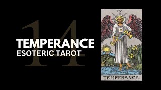 14  Temperance Meaning  Major Arcana Esoteric Tarot [upl. by Salita]