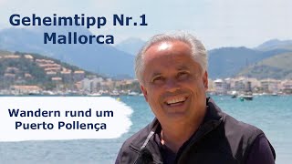 Geheimtipp Mallorca 1 Wandern rund um Puerto Pollença [upl. by Godric]