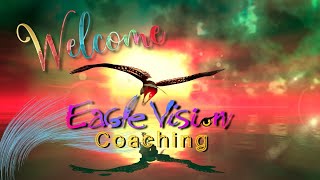 Welcome to Eagle Vision Coaching [upl. by Delores797]