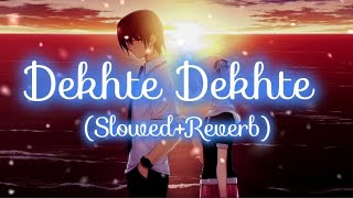 Dekhte Dekhte song SlowedReverb  tseries slowedreverb [upl. by Pinsky]