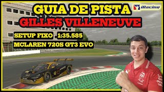 GUIA DE PISTA MCLAREN 720S GT3 EVO GILLES VILLENEUVESETUP FIXO [upl. by Giovanni842]