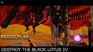 Daemon X Machina Mission 40  Destroy Black Lotus IV [upl. by Eissej]