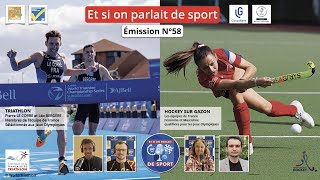 Émission N°58  Le Triathlon et le Hockey sur Gazon [upl. by Asiuqram658]