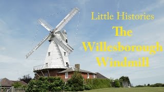 Little Histories  The Willesborough Windmill [upl. by Larina]