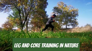 LEG AND CORE TRAINING IN NATURE [upl. by Ennirak]