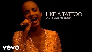 Sade  Like a Tattoo Live Video from San Diego [upl. by Neahs454]