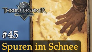 45 Spuren im Schnee ✦ Lets Play Thronebreaker Blind  Schwer  Deutsch [upl. by Caswell]