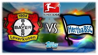 BAYER 04 LEVERKUSEN  HERTHA BSC 220117  TOPPS BUNDESLIGA ORAKEL [upl. by Ainnos]