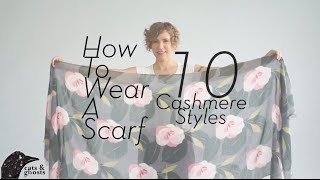 How to Wear a Scarf 10 Cashmere Styles [upl. by Maria]