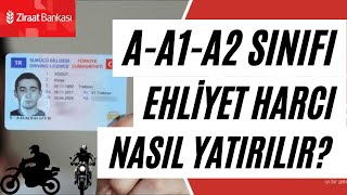 ZİRAATBANK AA1A2 SINIFI EHLİYET HARCI ÖDEME MOTORSİKLET EHLİYET HARCI ÖDEMEA SINIF EHLİYET HARCI [upl. by Kavanagh]