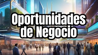 🌐💼 TENDENCIAS DE NEGOCIOS en 2024 Descubre las Oportunidades que Transformarán tu Éxito Empresarial [upl. by Anitsihc684]