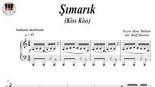 Şımarık Kiss Kiss  Tarkan Holly Valance Piano Sheet Music piyano notaları piyano eğitimi [upl. by Yknip]