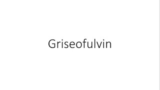 Griseofulvin  Pharmacology [upl. by Janis]