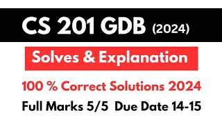 CS 201 GDB Correct Solution 2024  CS201 GDB solution 2024  CS 201 solution vu gdb cs201 2024 [upl. by Ynnoj]