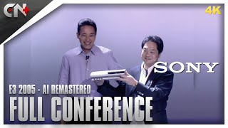 Sony E3 2005 AI Remastered  Full Conference I 4K  No Commentary [upl. by Pickett]