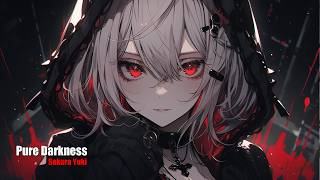 Nightcore  Pure Darkness Sakura Yuki [upl. by Shana62]