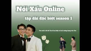 Nói Xấu Online  Tập Dài Đặc Biệt  Season 1  Ninh Dương Story [upl. by Lemuelah]