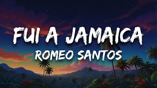 Romeo Santos  Fui a Jamaica Letra [upl. by Alejandrina642]