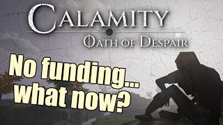 No funding  What now  Calamity Devlog 9 [upl. by Yznil]