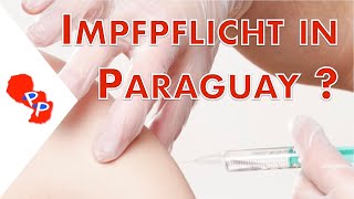 Impfpflicht in Paraguay [upl. by Aim4]