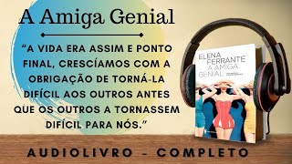 A Amiga Genial 1  AUDIOBOOK  AUDIOLIVRO  CAPÍTULO  PRÓLOGO E INFÂNCIA [upl. by Airym305]