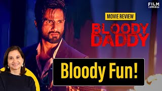 Bloody Daddy Movie Review by Anupama Chopra  Film Companion [upl. by Annoirb]