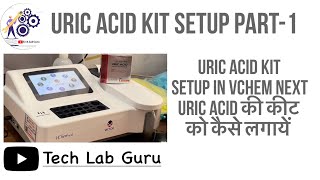 Uric acid kit setup part1 [upl. by Eldredge]