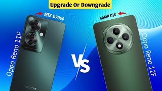 Oppo Reno 11F Vs Oppo Reno 12F  Upgrade Or Down Grade [upl. by Anelrad125]