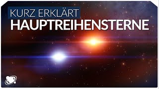 Die Hauptreihe der Sterne  Einfach Erklärt 2018 [upl. by Htebsle]