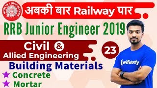 900 AM  RRB JE 2019  Civil Engg by Sandeep Sir  Building Materials Concrete amp Mortar [upl. by Tacy696]