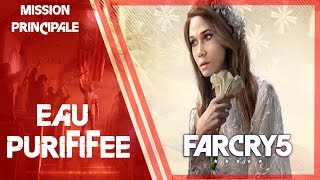 Far Cry 5  Mission principale  Eau purifiée [upl. by Aisorbma]