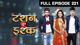 Yuvraj ने क्या plead किया Twinkle और Kunj से  Tashan E Ishq  Episode 221  Zee TV [upl. by Zimmermann]